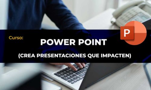 Power Point – Crea presentaciones de impacto