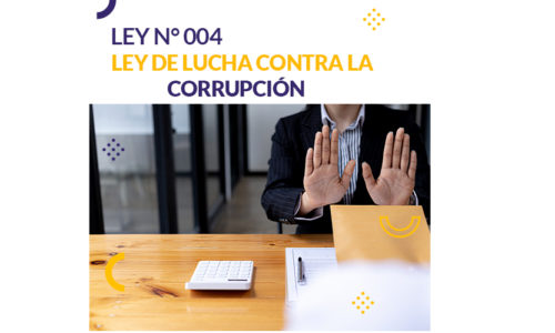 Ley N° 004 “Ley de Lucha Contra la Corrupción”